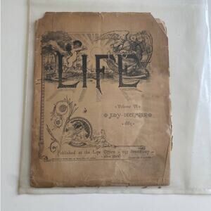 ORIGINAL Antique "Life" Periodical - Volume 6 from 1885 - July-December